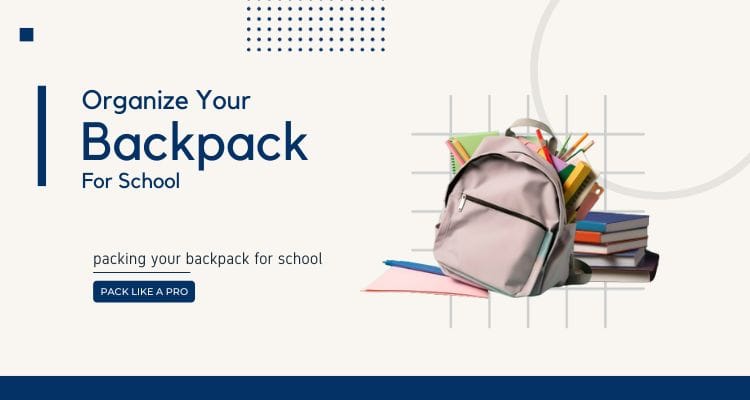 organize-your-backpack-for-school