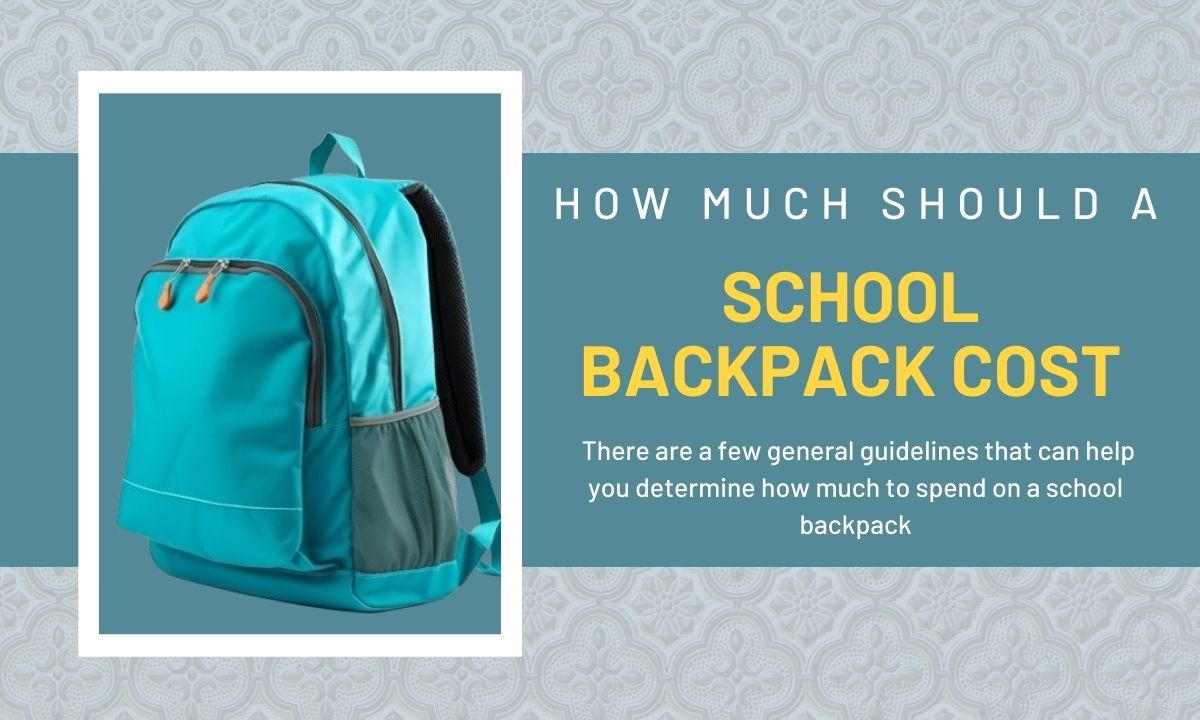 How-Much-Should-a-School-Backpack-Cost