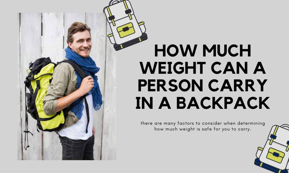 How-Much-Weight-Can-a-Person-Carry-in-a-Backpack