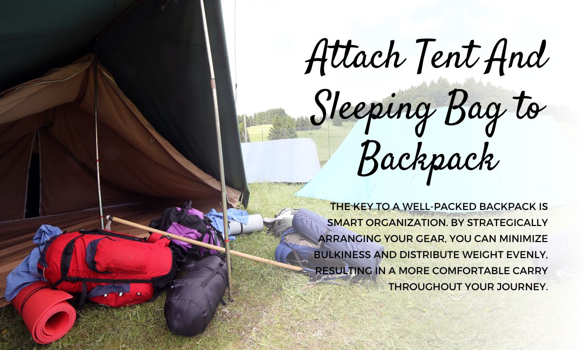 How-to-Attach-Tent-And-Sleeping-Bag-to-Backpack